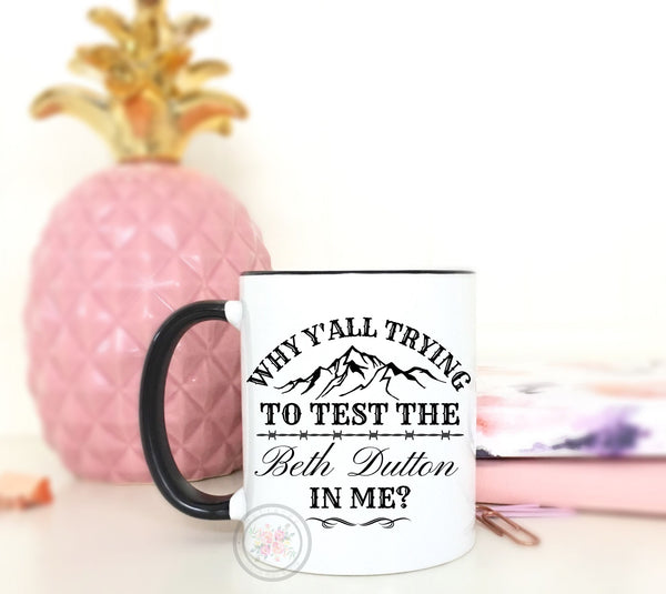 Beth Dutton Coffee Mug. Yellowstone Coffee Mug