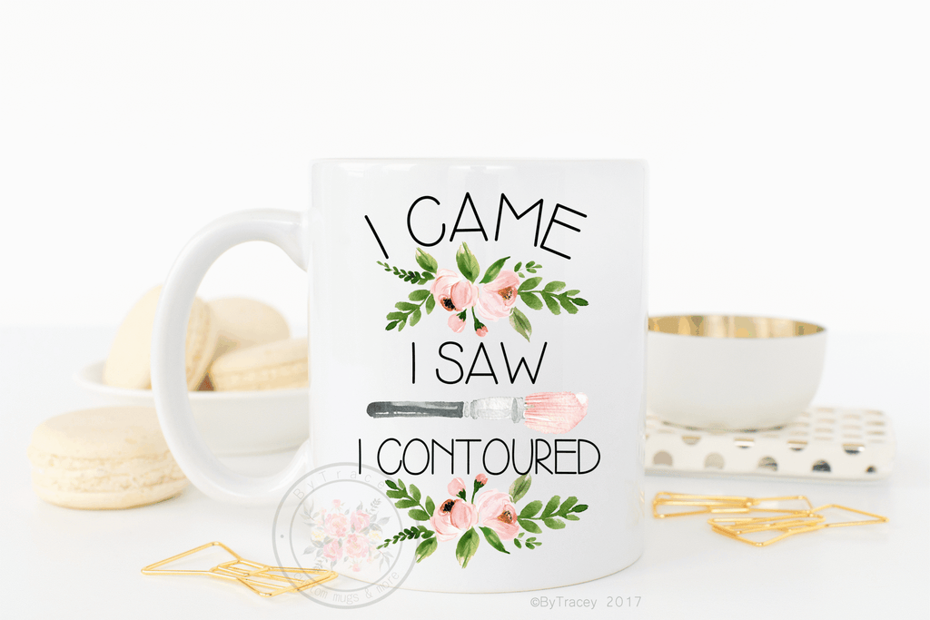 I Came, I Saw, I Contoured Coffee Mug