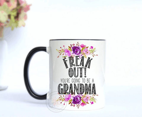 Freak Out! You’re Going To Be A Grandma Mug