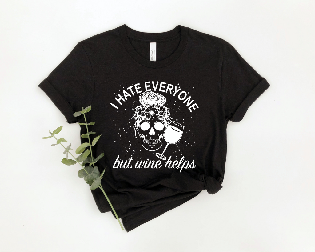 Hate Everyone But Wine Helps Crewneck Tshirt