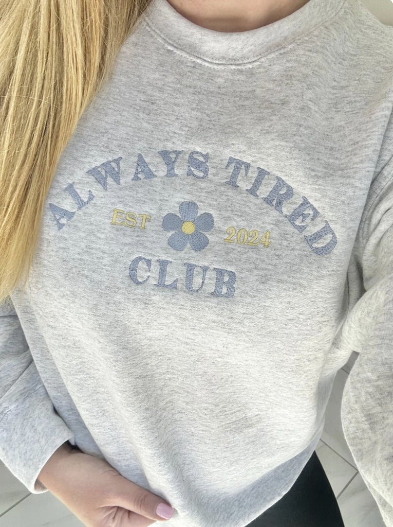 Always Tired Club Embroidered Crewneck Sweatshirt