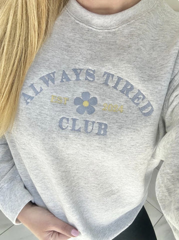 Always Tired Club Embroidered Crewneck Sweatshirt