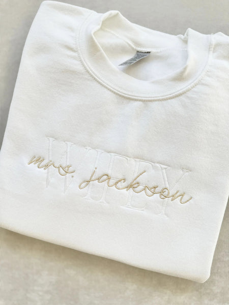 Custom Embroidered Wifey Last Name Crewneck Sweatshirt, Custom Wedding Shirt, Custom Engagement Sweatshirt