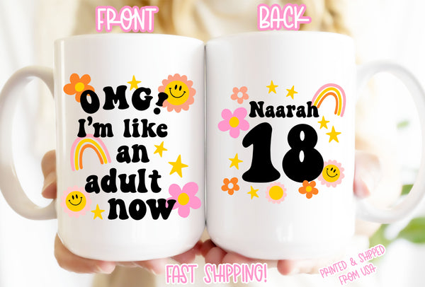 18th Birthday Gift. OMG! I'm An Adult Now. Funny 18th Birthday Gift. Coffee Mug