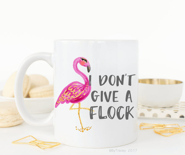 I Don't Give A Flock Coffee Mug