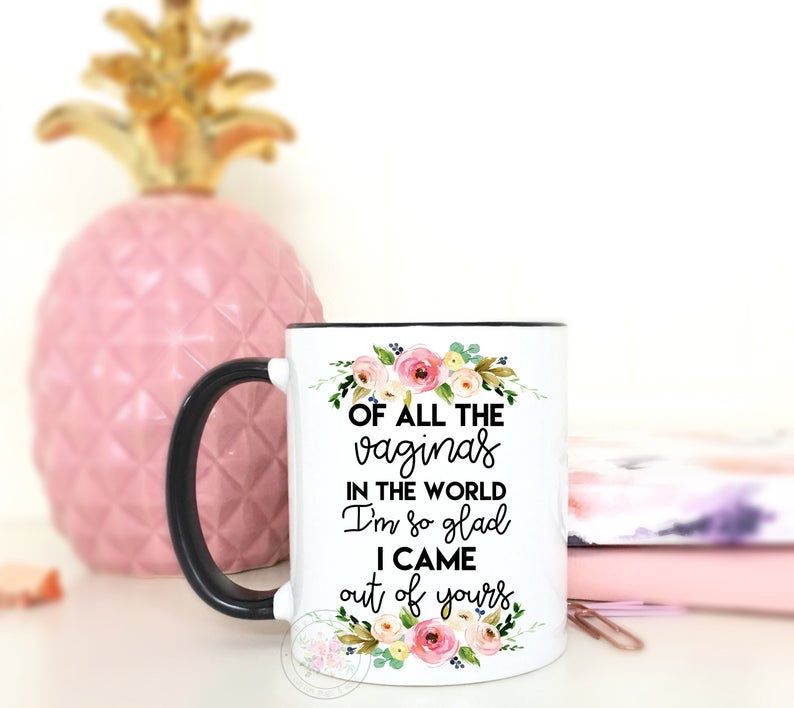 Mother’s Day, Gift From Child, Funny Mug