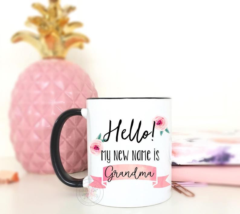 Hello! My New Name Is Grandma Mug
