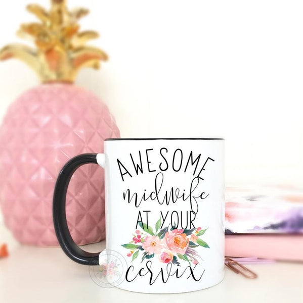Awesome Midwife At Your Cervix Coffee Mug