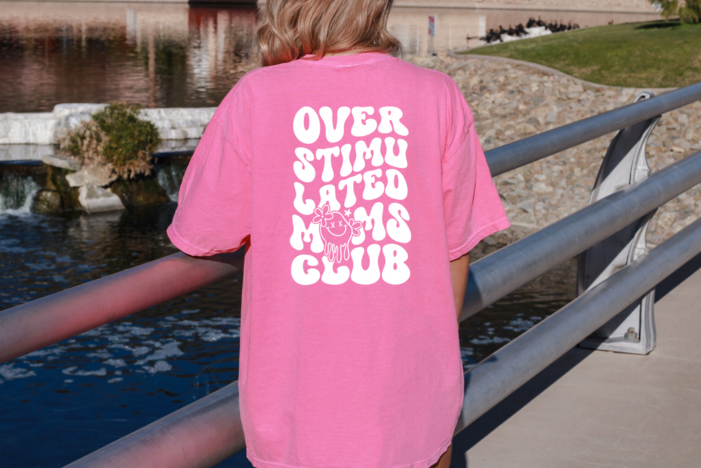 Overstimulated Moms Club Graphic T-shirt. Mom Graphic Tshirt. Graphic T-shirt