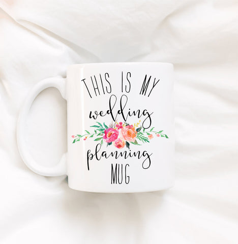 This Is My Wedding Planning Mug Coffee Mug