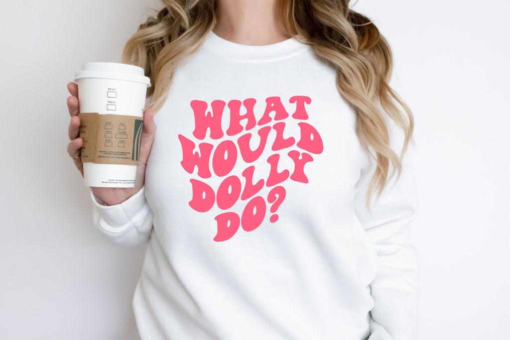 What Would Dolly Do Crewneck Sweatshirt